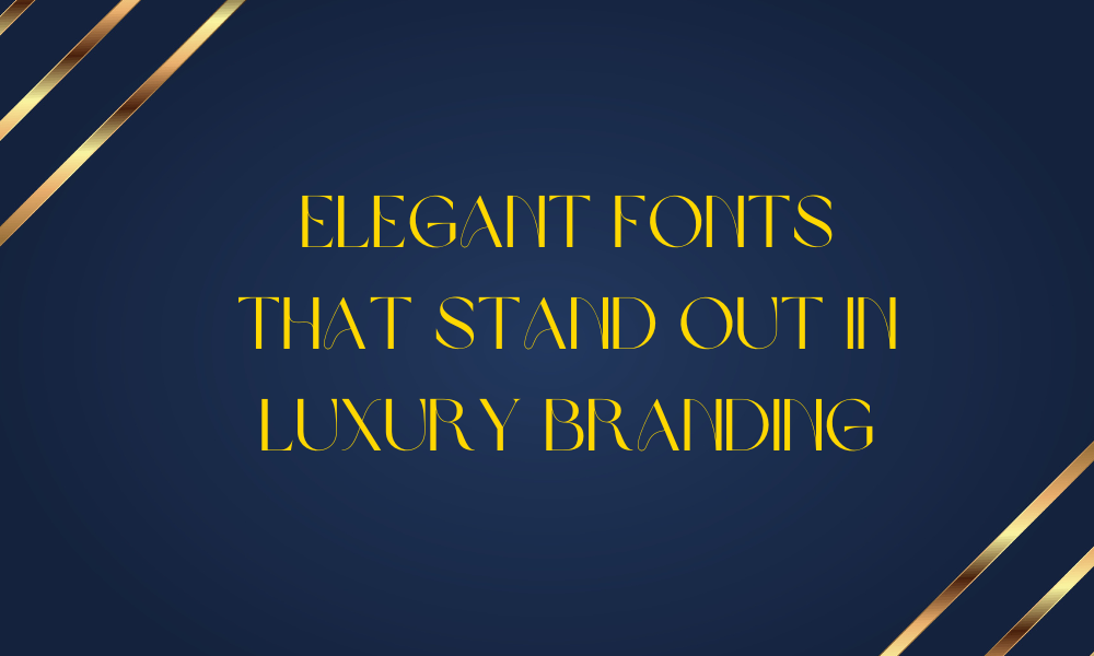 Best Luxury Fonts